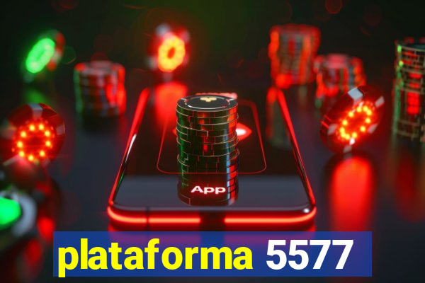 plataforma 5577